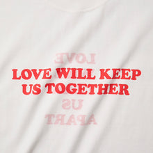 LOVE WILL KEEP US TOGETHER SHORT SLEEVE T-SHIRT (WHITE w/ RED)