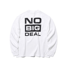 NO BIG DEAL LONG SLEEVE T-SHIRT