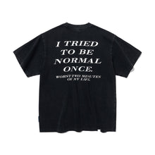 I TRIED TO BE NORMAL ONCE WASHED POCKET T-SHIRT