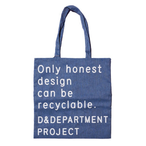 D&DEPARTMENT PROJECT "ONLY HONEST DESIGN CAN BE RECYCLABLE." TOTE BAG (BLUE)