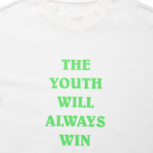 THE YOUTH WILL ALWAYS WIN LONG SLEEVE T-SHIRT