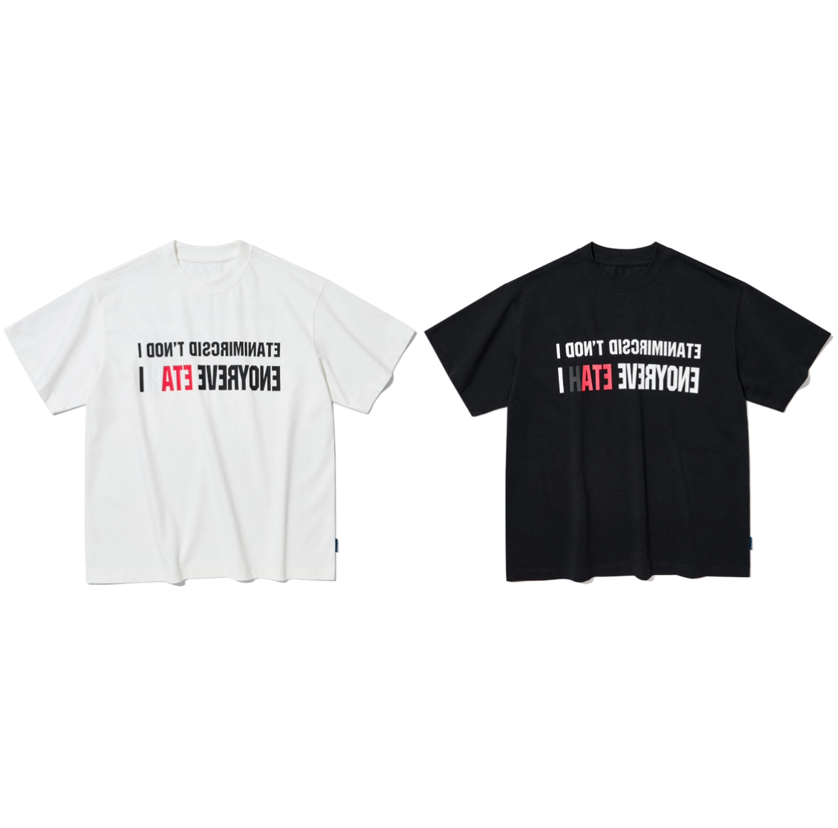 I DON'T DISCRIMINATE, I HATE EVERYONE T-SHIRT