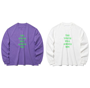 THE YOUTH WILL ALWAYS WIN LONG SLEEVE T-SHIRT