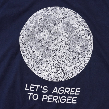 "LET'S AGREE TO PERIGEE LET'S AGREE TO APOGEE" T-SHIRT