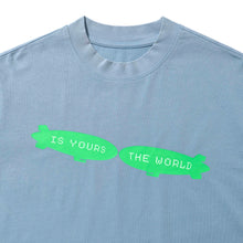 “IS YOURS, THE WORLD” LONG SLEEVE T-SHIRT
