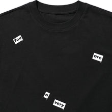 YOU ARE A VERY SPECIAL PERSON T-SHIRT