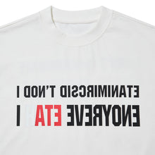 I DON'T DISCRIMINATE, I HATE EVERYONE T-SHIRT