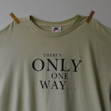 NIKE "THERE IS ONLY ONE WAY..." T-SHIRT