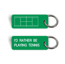 VARIOUS KEYTAG X ASTERISK "I'D RATHER BE PLAYING TENNIS" KEY TAG
