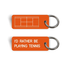 VARIOUS KEYTAG X ASTERISK "I'D RATHER BE PLAYING TENNIS" KEY TAG
