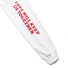 LOVE WILL KEEP US TOGETHER (TEAR US APART) REVERSIBLE LONG SLEEVE T-SHIRT