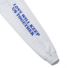 LOVE WILL KEEP US TOGETHER (TEAR US APART) REVERSIBLE LONG SLEEVE T-SHIRT
