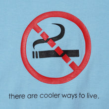 "THERE ARE COOLER WAYS TO LIVE." T-SHIRT (LIGHT BLUE)